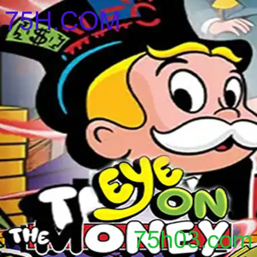 EyeOnTheMoney: Descubra as Regras e Desafios do Novo Jogo da 75H.COM
